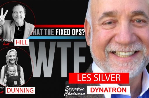 Les Silver Shares His Wisdom – What the Fixed Ops?! Podcast