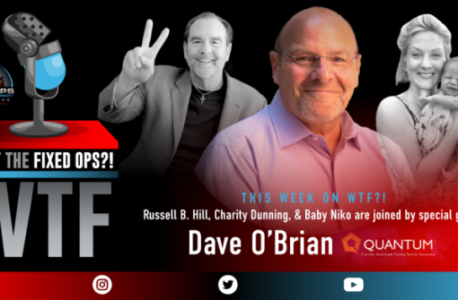 Dave Obrien from Quantum5 Joins us on What the Fixed Ops?!